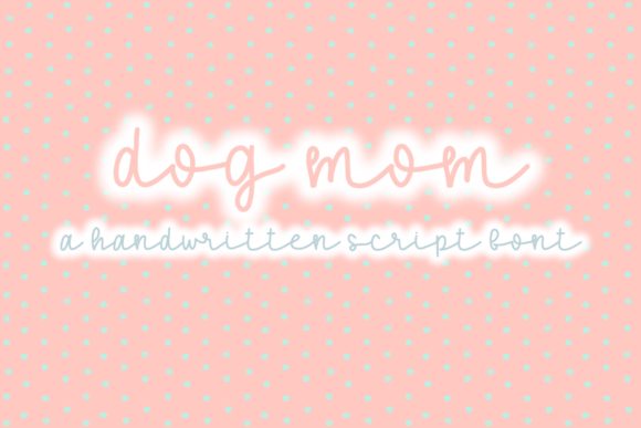Dog Mom Font Poster 1