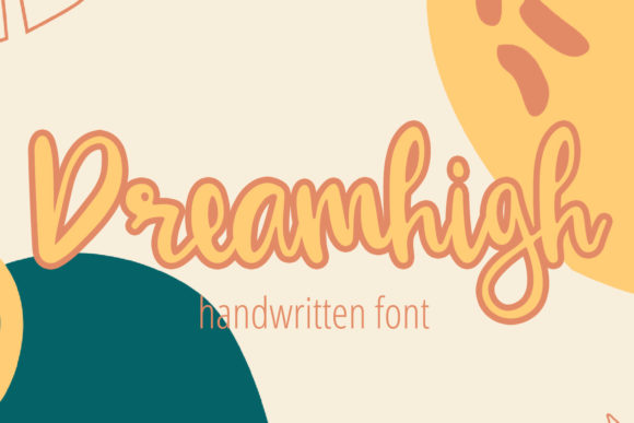 Dreamhigh Font Poster 1