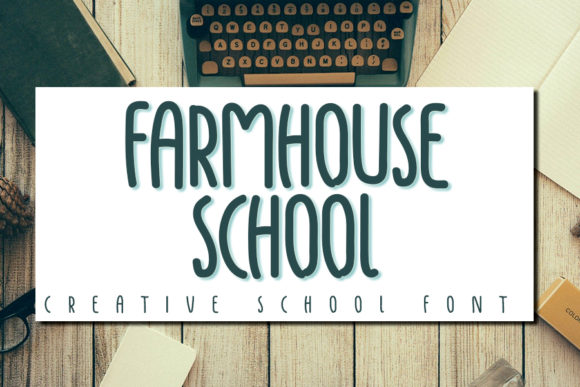 Farmhouse School Font Poster 1