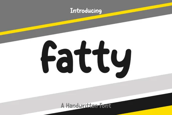 Fatty Font Fatty Font Poster 1