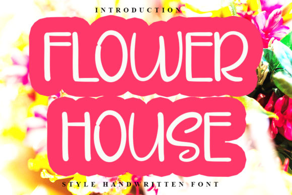 Flower House Font Poster 1