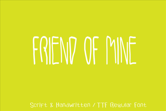 Friend of Mine Font Poster 1