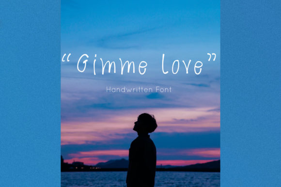 Gimme Love Font Poster 1