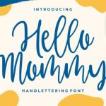 Hello Mommy Font Poster 1