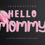 Hello Mommy Font Poster 1