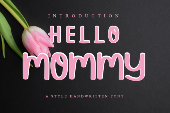 Hello Mommy Font Poster 1