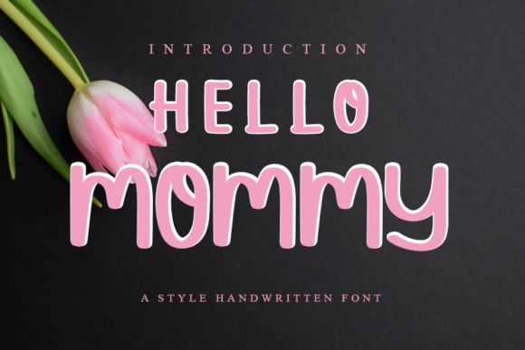 Hello Mommy Font