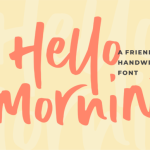 Hello Mornin Font Poster 1