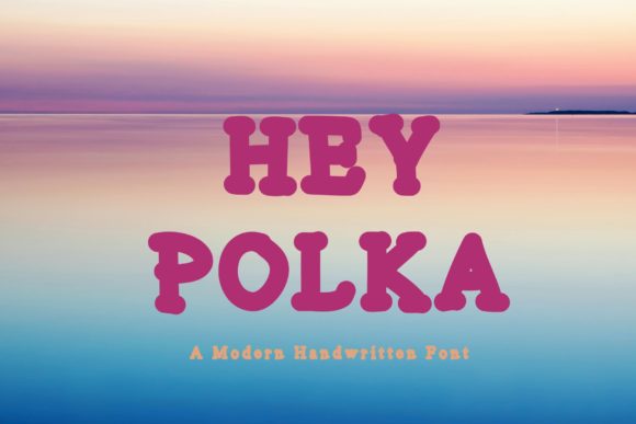 Hey Polka Font Poster 1