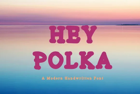 Hey Polka Font Poster 1