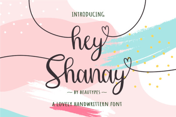Hey Shanay Font Poster 1