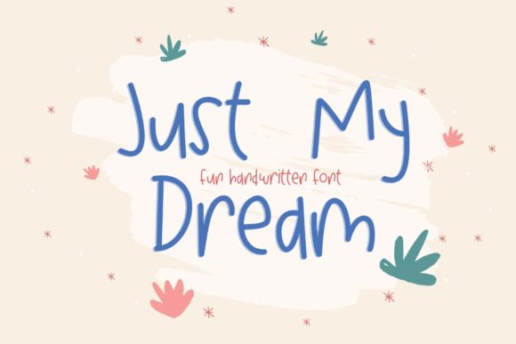 Just  My Dream Font