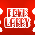Love Larry Font Poster 1