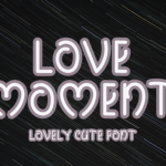 Love Moment Font Poster 1