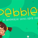 Pebbles Font Poster 1