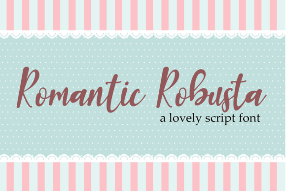 Romantic Robusta Font