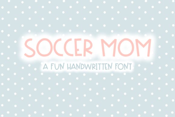 Soccer Mom Font Poster 1