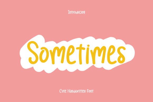 Sometimes Font