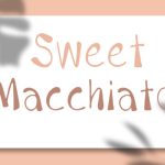 Sweet Macchiato Font Poster 1
