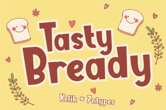 Tasty Bready Font