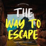The Way to Escape Font Poster 1