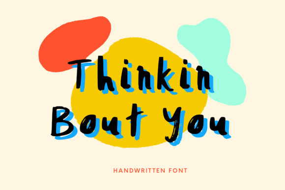 Thinkin Bout You Font Poster 1