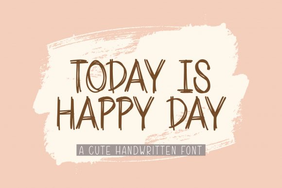 Today is Happy Day Font Poster 1
