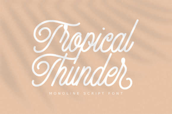 Tropical Thunder Font