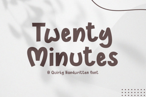 Twenty Minutes Font Poster 1