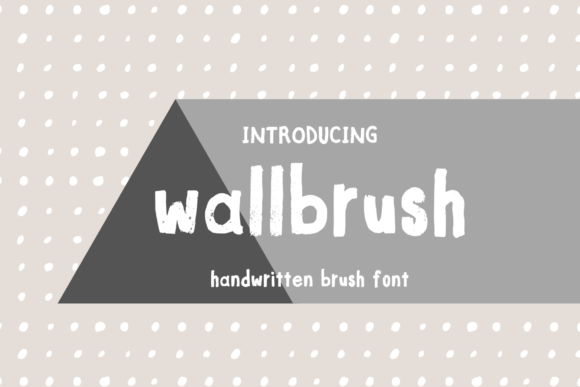 Wallbrush Font Poster 1