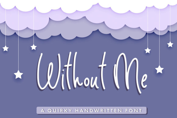 Without Me Font Poster 1