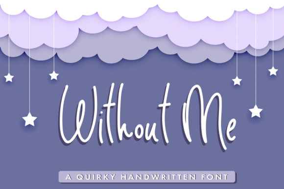 Without Me Font