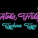 Aloha Friday Font Poster 2