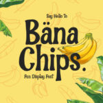 Bana Chips Font Poster 1