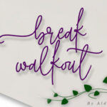 Break Walkout Font Poster 1