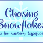 Chasing Snowflakes Font Poster 1