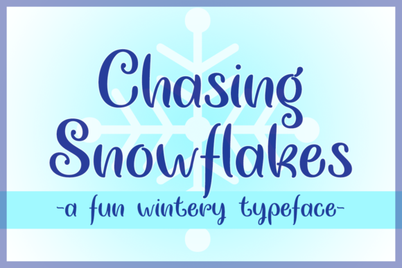 Chasing Snowflakes Font