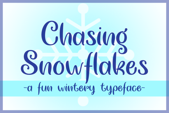 Chasing Snowflakes Font Chasing Snowflakes Font Poster 1
