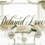 Delayed Love Font Poster 1