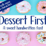 Dessert First Font Poster 1