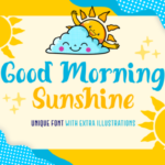 Good Morning Sunshine Font Poster 1