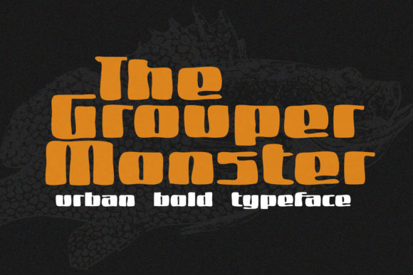 Grouper Monster Font Poster 1