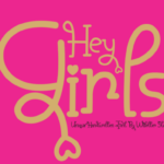 Hey Girls Font Poster 1