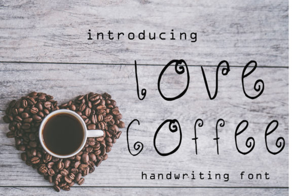 Love Coffee Font Poster 1