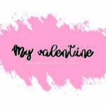 My Valentine Font Poster 1