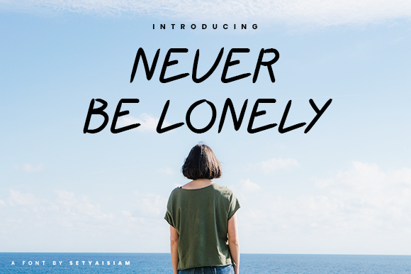 Never Be Lonely Font Never Be Lonely Font Poster 1