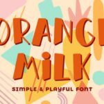 Orange Milk Font Poster 1