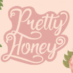 Pretty Honey Font Poster 2