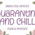 Quarantine and Chill Font Poster 1