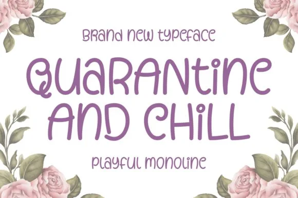 Quarantine and Chill Font Quarantine and Chill Font Poster 1